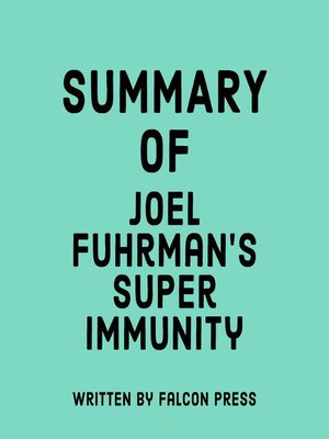 cover image of Summary of Joel Fuhrman's Super Immunity